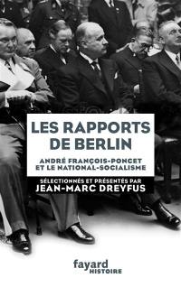 Les rapports de Berlin : André François-Poncet et le national-socialisme