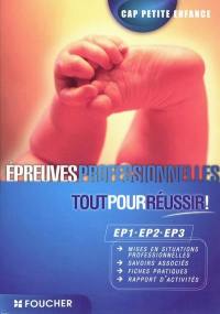 Epreuves professionnelles, EP1, EP2, EP3 : CAP petite enfance