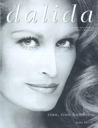 Dalida : Ciao, ciao bambina