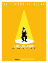 L'insurrection des vies minuscules