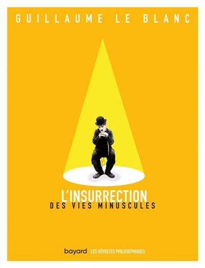 L'insurrection des vies minuscules