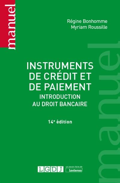 Instruments de crédit et de paiement : introduction au droit bancaire