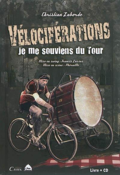 Vélociférations : je me souviens du Tour