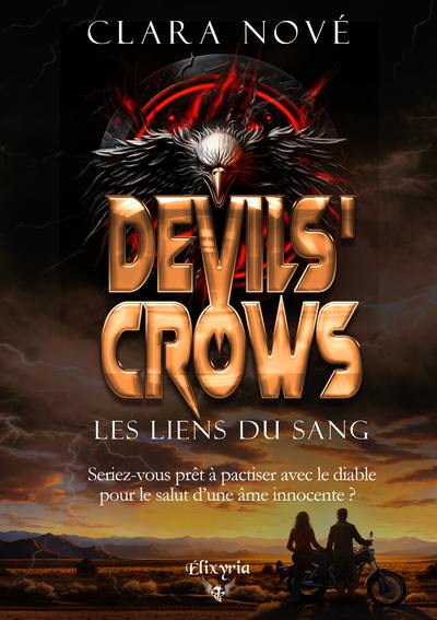 Devils' crows. Les liens du sang