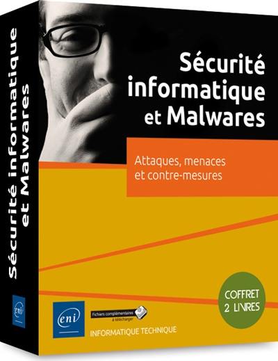 Sécurité informatique : attaques, menaces et contre-mesures : coffret 2 livres