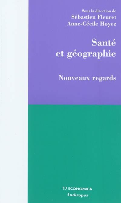 Santé et géographie : nouveaux regards