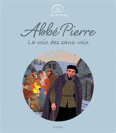 Abbé Pierre : la voix des sans-voix