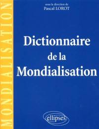 Dictionnaire de la mondialisation