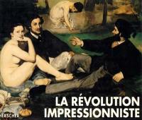 La Révolution impressionniste