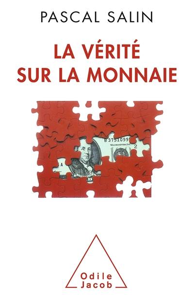 La Vérité sur la monnaie