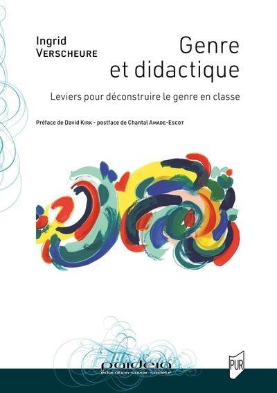 Genre et didactique : leviers pour déconstruire le genre en classe