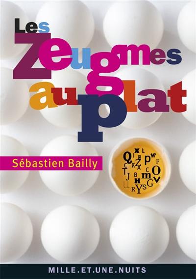 Les zeugmes au plat : éloge d'une tournure humoristique