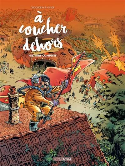 A coucher dehors : volumes 1 & 2