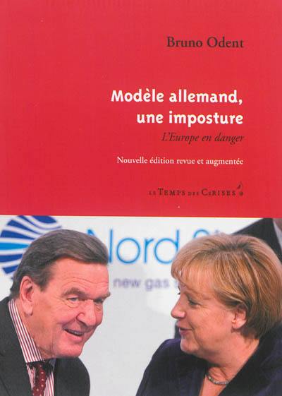 Modèle allemand, une imposture : l'Europe en danger