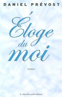 Eloge du moi