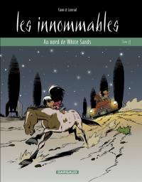 Les Innommables. Vol. 11. Au nord de white sands