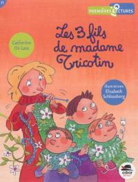 Les 3 fils de Madame Tricotin