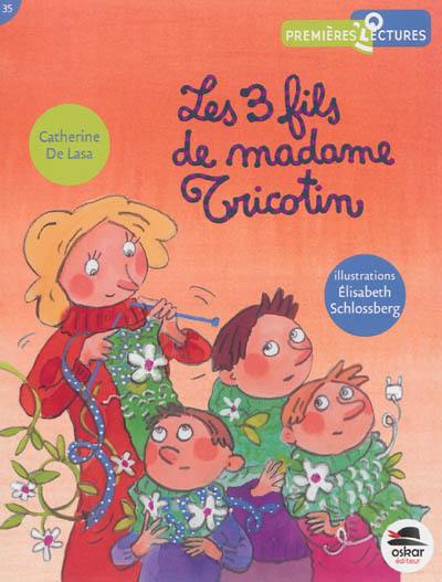 Les 3 fils de Madame Tricotin