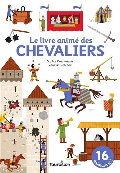 Le livre animé des chevaliers