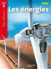 Les énergies, cycle 3 : niveau de lecture 5