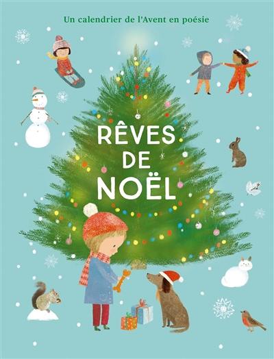 Rêves de Noël : un calendrier de l'Avent en poésie