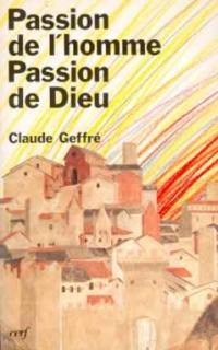 Passion de l'homme, passion de Dieu