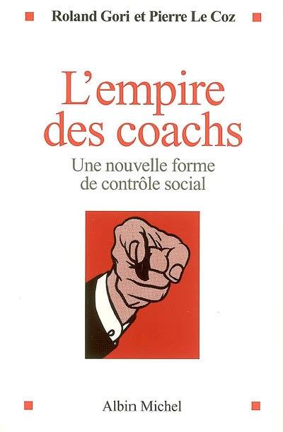 L'empire des coachs : une nouvelle forme de contrôle social