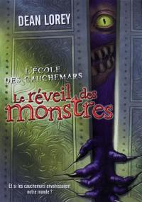 L'école des cauchemars. Vol. 1. Le réveil des monstres