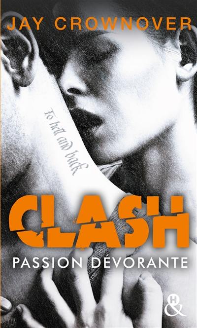 Clash. Vol. 3. Passion dévorante