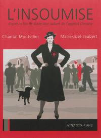 L'insoumise : d'après le film de Marie-José Jaubert On l'appelait Christine