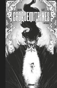 Croquemitaines : l'intégrale version noir & blanc