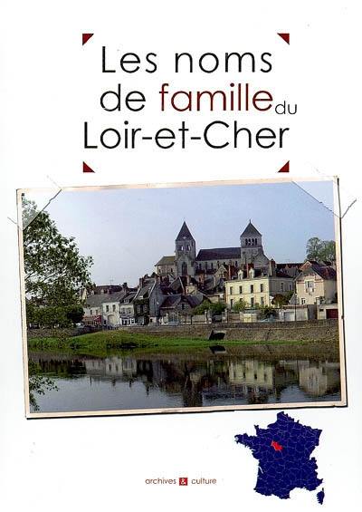 Les noms de famille du Loir-et-Cher