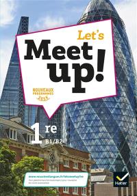 Let's meet up!, anglais 1re B1-B2