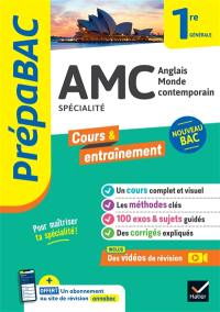 AMC, anglais monde contemporain spécialité 1re générale : nouveau bac