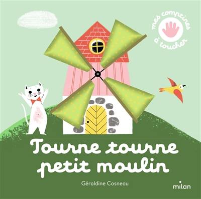 Tourne tourne petit moulin