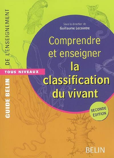 Comprendre et enseigner la classification du vivant