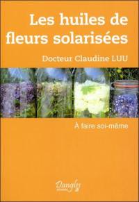 Les huiles de fleurs solarisées : à faire soi-même