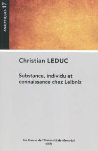 Substance, individu et connaissance chez Leibniz