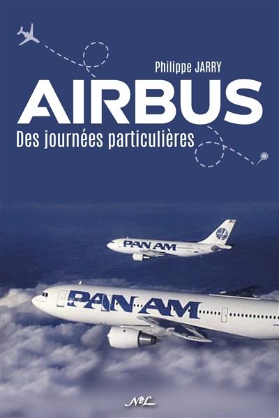 Airbus : des journées particulières