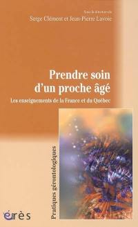 Prendre soin d'un proche âgé : les enseignements de la France et du Québec