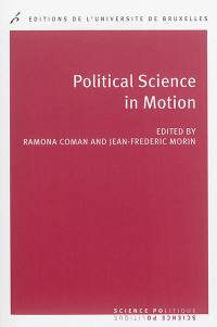 Political science in motion