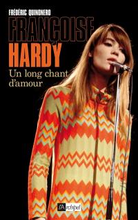 Françoise Hardy : un long chant d'amour