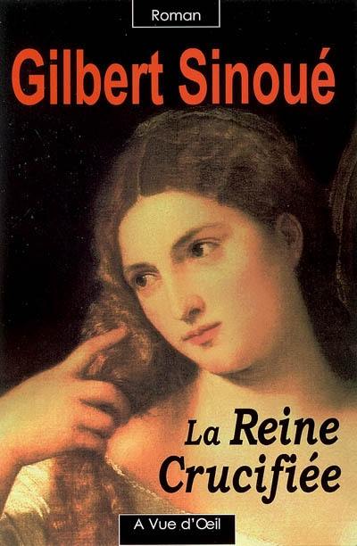 La reine crucifiée