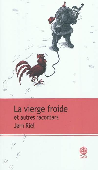 La vierge froide : et autres racontars