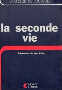 La seconde vie