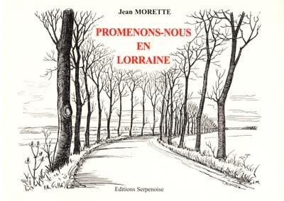 Promenons-nous en Lorraine