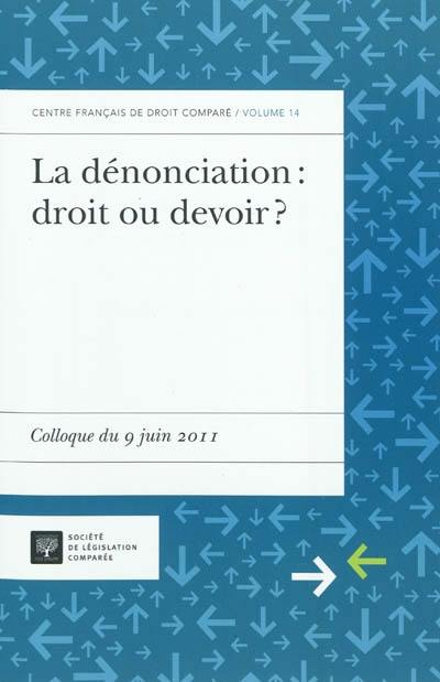 La dénonciation : droit ou devoir