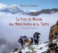 Le tour du monde des marcheurs de la Terre