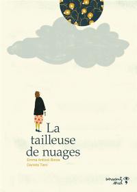 La tailleuse de nuages