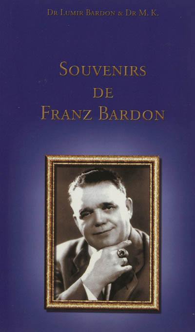 Souvenirs de Franz Bardon